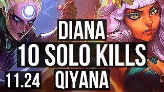 DIANA vs QIYANA (MID) | 10 solo kills, Legendary, 1.0M mastery, 300+ games | EUW Diamond | 11.24