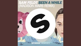 Been A While (Madison Mars Remix)