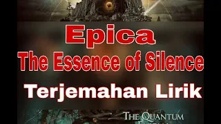 Epica - The Essence of Silence (terjemahan lirik)