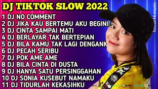 DJ TIKTOK 2022 FULL BASS - DJ NO COMMENT KU BUKAN DOKTER CINTA - DJ JIKA KAU BERTEMU AKU BEGINI