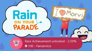 Fan Service Achievement Guide! - Rain on Your Parade with Morvi
