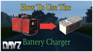 How To Use The Battery Charger - DayZ 1.15 Ps4