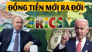 Mỹ lo sốt vó khi Nga và BRICS cho ra đời đồng tiền mới