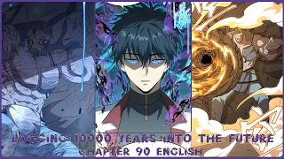 LOGGING 10000 YEARS INTO THE FUTURE CHAPTER 90 ENGLISH