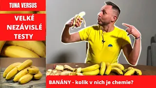 Kolik je v banánech chemie? VELKÉ NEZÁVISLÉ TESTY @tunaversus