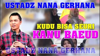 TERBARU  USTADZ NANA GERHANA   DI SUMEDANG