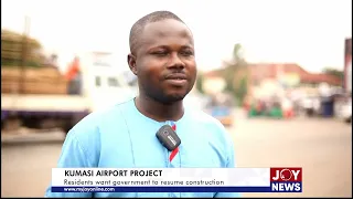 Kumasi Airport Project: Residents want government to resume construction