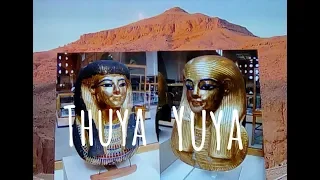 Egypt: Thuya & Yuya Great Grandparents to King Tut 18th Dynasty