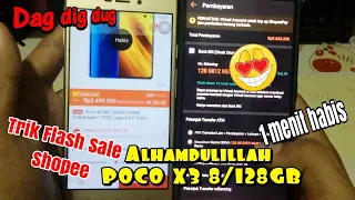 Flash Sale POCO X3 Shopee 8/128GB 1 Menit, Akhirnya Dapat Xiaomi / trik cara Tutorial Flashsale