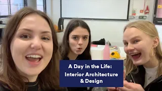 A Day in the Life | Interior Architecture & Design | UCA