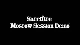 Sacrifice (Moscow Session Demo)
