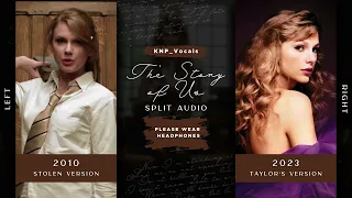 Taylor Swift - The Story Of Us (Stolen vs. Taylor's Version / Split Audio)