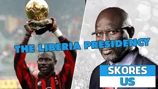 George Weah | From the Ballon d'or to the Liberia presidency | SKORES LEGENDS