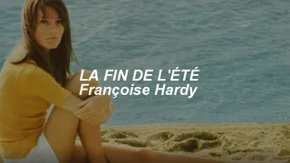 Françoise Hardy - La fin de l'été | Traducción al Español