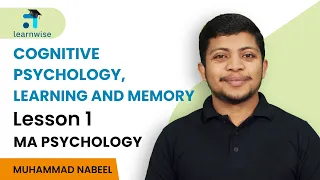 Cognitive Psychology, Learning and Memory - Lesson 1 | MA Psychology | IGNOU | Distance Education