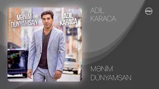 Adil Karaca — Mənim Dünyamsan (Rəsmi Musiqi Audiosu)