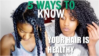 5 Ways To Know If Your Natural Hair is HEALTHY (ALL HAIR TYPES)