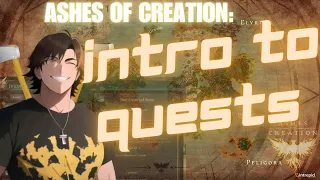 Ashes of Creation: An Intro to Quests!