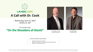 A Call with Dr. Cook [04-27-22] "On the Shoulders of Giants"