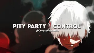 CorpseValentino: Pity Party X Control [AUDIO EDIT]