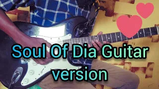 Soul Of Dia | DIA | Sanjith Hegde | Chinmayi Sripaada | Kannada Guitar version