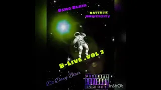 BSMG BLAIR  X Inspector Gadget. B-live  Vol.2 (Official Audio) .. mixtape