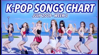 (TOP 100) K-POP SONGS CHART | JULY 2019 (WEEK 3)