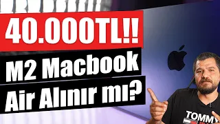 40.000TL'ye Değer mi? M2 Macbook Air İncelemesi (0 Oyun!)