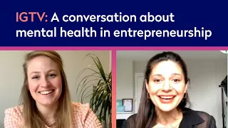 Instagram Live: A conversation about mental health in entrepreneurship