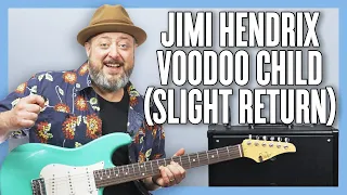 Jimi Hendrix Voodoo Child (Slight Return) Guitar Lesson + Tutorial