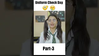 Uniform check Day 😳😂 | Part-3 | Deep Kaur | #school #girls #funny #comedy #teachers