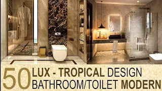 50 DESIGN TOILET/BATHROOM (KAMAR MANDI) STUNNING TROPICAL AND MODERN