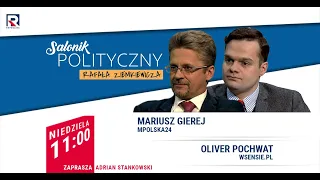 Białoruskie reperkusje w polskiej polityce - M. Gierej, O. Pochwat | Salonik Polityczny odc. 329 1/3