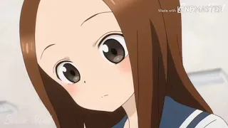 Karakai jouzo takagi San [AMV] Can We Kiss Forever