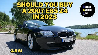 SHOULD YOU BUY A 2007 E85 BMW Z4 IN 2021?