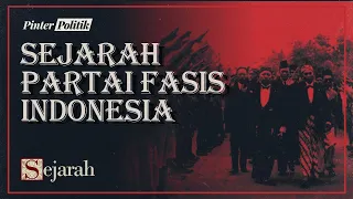 Sejarah Partai Fasis Indonesia: Fasisme Pernah Ada di Indonesia?