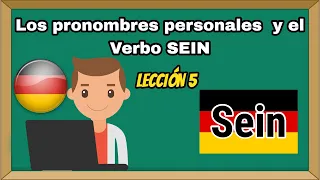 Pronombres Personales y verbo Ser/estar en Alemán / Lección 5 / Alemán Básico