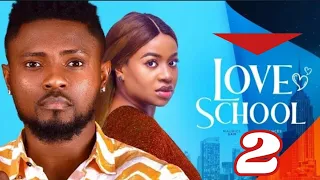 LOVE SCHOOL 2 (New Trending Nollywood Movie) Maurice Sam, Frances Ben, Nkem 2024 Latest Movie #2024