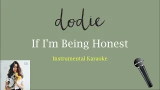 dodie - If I'm Being Honest | Instrumental Karaoke w/ Lyrics