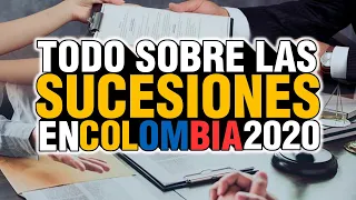 TODO SOBRE LAS SUCESIONES EN COLOMBIA