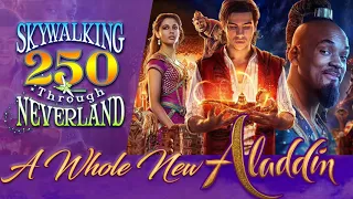 250: A Whole New ALADDIN