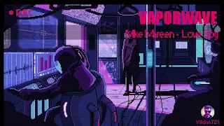 Mike Mareen - Love Spy (VaporWave edition by Vildan721)