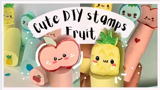 DIY stamps| cute diy stationary| how to make cute stamps| how to make cute school supplies| fruits