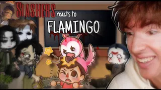 Slashers react to FLAMINGO // Gacha // Mokyutsei