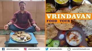 Vrindavan Food Tour - SATVIK Thali + Khurchan MALAI + BARAF Rabdi + Kesariya Lassi