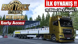 West Balkans DLC Erken Erişim #1 !! İlk Oynanış // Haritayı Keşfediyoruz | Euro Truck Simulator 2 !!