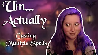 Can You Cast More than One Spell Per Round? | Um... Actually