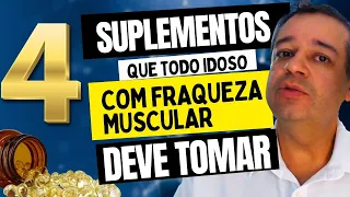 CONHEÇA QUAIS SÃO OS SUPLEMENTOS INDISPENSÁVEIS PARA IDOSO/A COM FRAQUEZA MUSCULAR | Dr Flávio Jambo