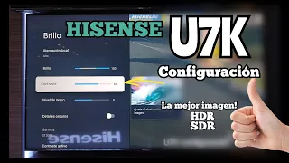 Hisense U7K configuración, sácale el mejor provecho a la imagen 👍