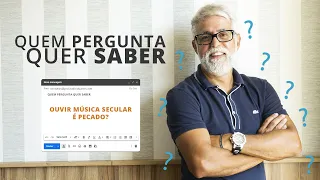 É PECADO OUVIR MÚSICA SECULAR?